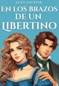 Portada del libro "En los brazos de un libertino "