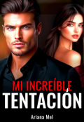 Portada del libro "Mi increíble tentación"