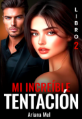 Portada del libro "Mi increíble tentación. Libro 2"