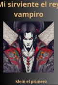 Portada del libro "Mi sirviente el rey vampiro "
