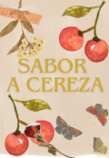 Portada del libro "Sabor a cereza"