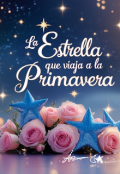 Portada del libro "La Estrella que Viaja a la Primavera."