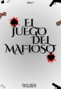 Portada del libro "El juego del Mafioso "