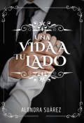 Portada del libro "Una vida a tu lado "