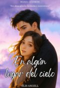 Portada del libro ""En algún lugar del cielo" (libro 1) "