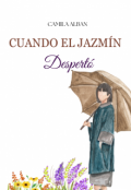 Portada del libro "Cuando el Jazmín Despertó"
