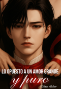 Portada del libro "Lo opuesto a un amor grande y puro"