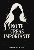 Portada del libro "No Te Creas Importante "