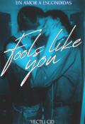 Portada del libro "Fools like you"
