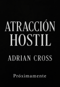 Portada del libro "Atracción Hostil"