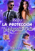 Portada del libro "Bajo la protección del Magnate Frío."