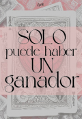 Portada del libro "Solo puede haber un ganador"