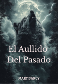 Portada del libro "El Aullido Del Pasado"