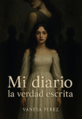 Portada del libro "Mi Diario La Verdad Escrita"