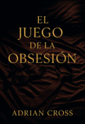 Portada del libro "El juego de la obsesión"