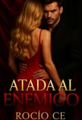 Portada del libro "Atada al enemigo"