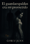 Portada del libro "El guardaespaldas era mi prometido "