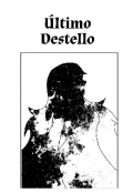 Portada del libro "Último Destello "
