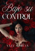 Portada del libro "Bajo Su Control"