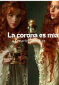 Portada del libro "La corona es mía "