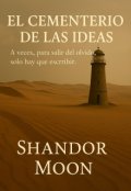Portada del libro "El cementerio de las ideas"