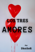 Portada del libro "Los tres amores"