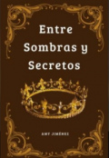 Portada del libro "Entre Sombras y Secretos "