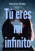 Portada del libro "Tú eres mi infinito "