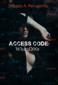 Portada del libro "Access Code: Wh1t3d00r"