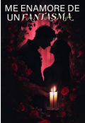 Portada del libro "Me Enamore de un fantasma "