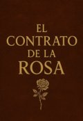Portada del libro "El Contrato de la Rosa"