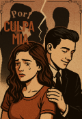 Portada del libro "Por culpa mía "