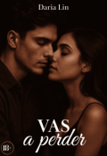 Portada del libro "Vas A Perder"