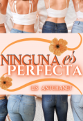 Portada del libro "Ninguna Es Perfecta"