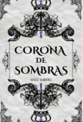 Portada del libro "Corona De Sombras"