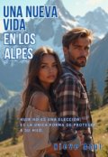 Portada del libro "Una nueva vida en los Alpes"