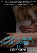 Portada del libro "Nunca pensé enamorarme de ti "
