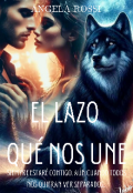Portada del libro "El Lazo QuÉ Nos Une "