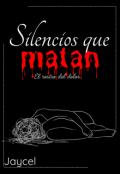 Portada del libro "Silencios que matan - El rostro del dolor"