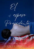 Portada del libro "El esposo del presidente "