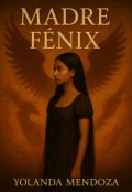Portada del libro "Madre Fenix"