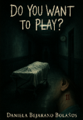 Portada del libro "Do you want to play?"
