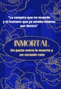 Portada del libro "Inmortal"