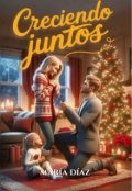 Portada del libro "Creciendo Juntos [bajo el mismo cielo •1]"
