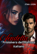 Portada del libro "Vendetta: Prisionera del mafioso italiano "