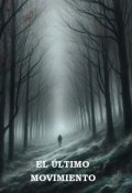 Portada del libro "El último movimiento"