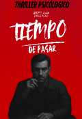 Portada del libro "Tiempo De Pagar"