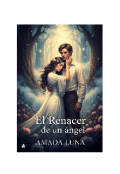 Portada del libro "“el renacer de un ángel”"