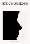 Portada del libro "Dedicado a su silencio "