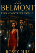 Portada del libro " "Los Belmont: Escándalos del Siglo 21""